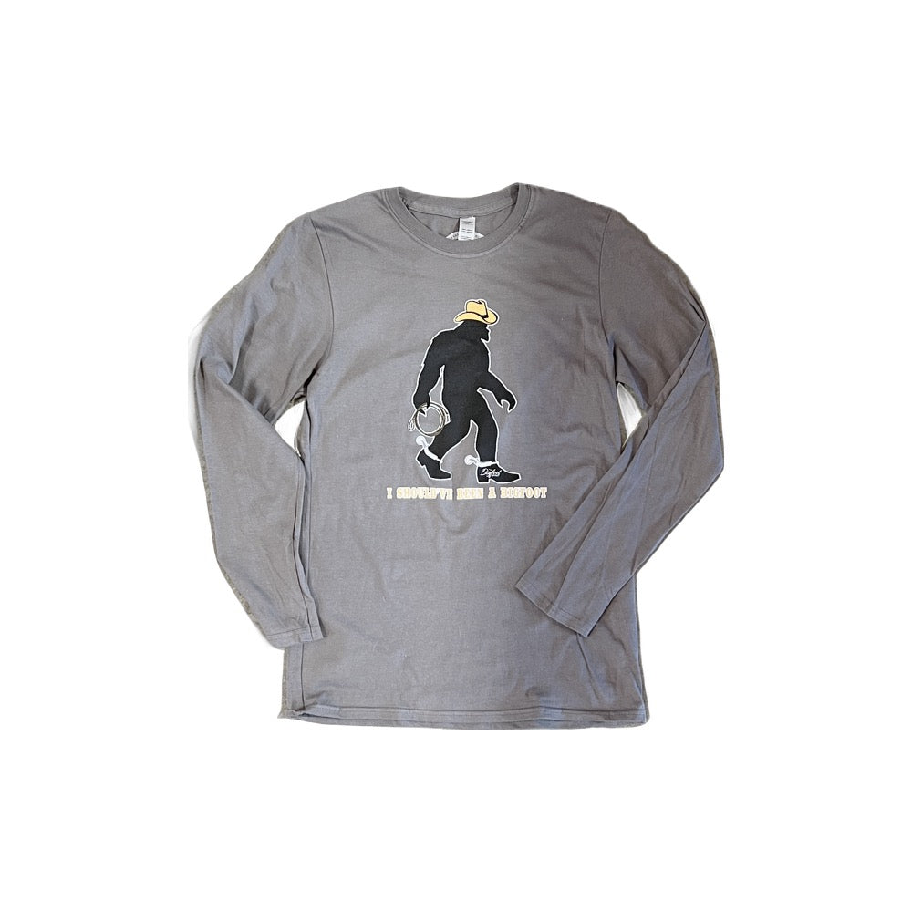 Should Have Been A Bigfoot LS Tee